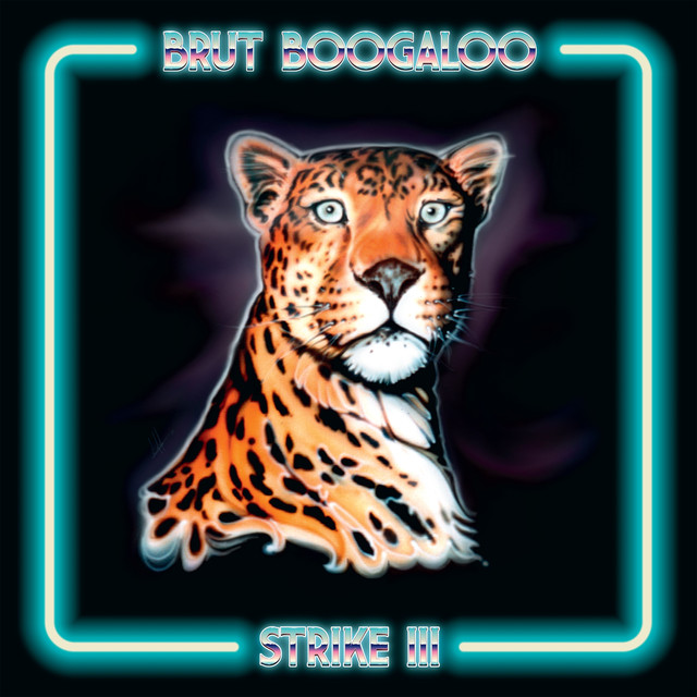 Brut Boogaloo – Strike III