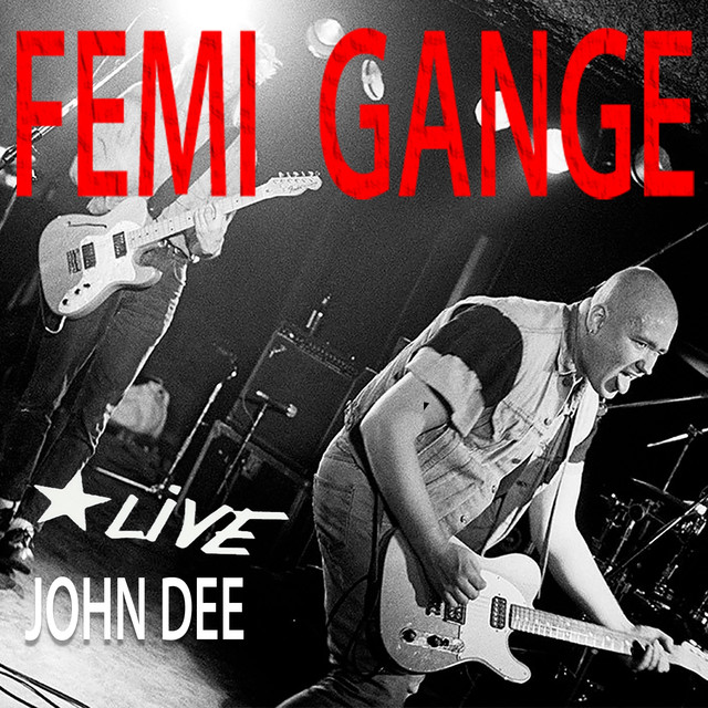 Live John Dee (Femi Gange – Live John Dee)