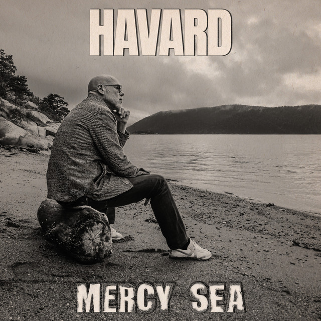 Havard - Mercy Sea